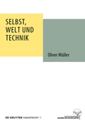 Abbildung von: Selbst, Welt und Technik - De Gruyter