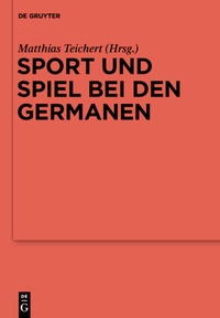 Abbildung von: Sport und Spiel bei den Germanen - De Gruyter