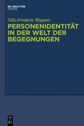 Abbildung von: Personenidentität in der Welt der Begegnungen - De Gruyter
