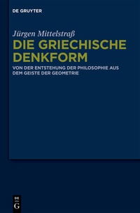 Abbildung von: Die griechische Denkform - De Gruyter