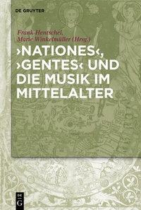 Abbildung von: 'Nationes', 'Gentes' und die Musik im Mittelalter - De Gruyter