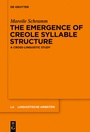 Cover: The Emergence of Creole Syllable Structure - De Gruyter
