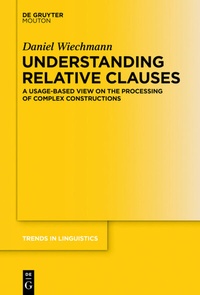 Abbildung von: Understanding Relative Clauses - De Gruyter Mouton