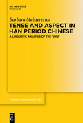 Cover: Tense and Aspect in Han Period Chinese - De Gruyter Mouton