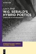 Cover: W.G. Sebald's Hybrid Poetics - De Gruyter