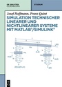 Cover: Simulation technischer linearer und nichtlinearer Systeme mit MATLAB/Simulink - De Gruyter Oldenbourg