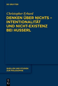 Abbildung von: Denken über nichts - Intentionalität und Nicht-Existenz bei Husserl - De Gruyter