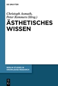 Cover: &Auml;sthetisches Wissen - De Gruyter