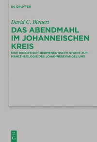 Abbildung von: Das Abendmahl im johanneischen Kreis - De Gruyter