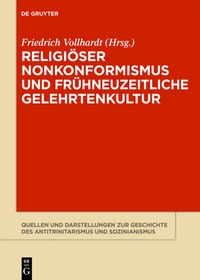 Abbildung von: Religiöser Nonkonformismus und frühneuzeitliche Gelehrtenkultur - De Gruyter Akademie Forschung