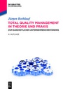 Cover: Total Quality Management in Theorie und Praxis - De Gruyter Oldenbourg