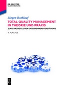 Cover: Total Quality Management in Theorie und Praxis - De Gruyter Oldenbourg