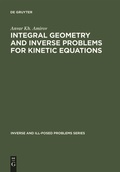 Bild: Integral Geometry and Inverse Problems for Kinetic Equations - De Gruyter