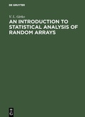 Cover: An Introduction to Statistical Analysis of Random Arrays - De Gruyter