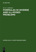 Cover: Formulas in Inverse and Ill-Posed Problems - VSP International Science Publishers