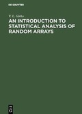 Cover: An Introduction to Statistical Analysis of Random Arrays - VSP International Science Publishers
