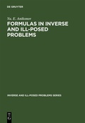 Cover: Formulas in Inverse and Ill-Posed Problems - De Gruyter