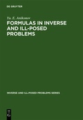 Cover: Formulas in Inverse and Ill-Posed Problems - De Gruyter