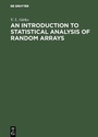 Cover: An Introduction to Statistical Analysis of Random Arrays - De Gruyter
