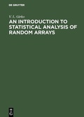 Cover: An Introduction to Statistical Analysis of Random Arrays - De Gruyter