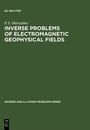 Cover: Inverse Problems of Electromagnetic Geophysical Fields - De Gruyter