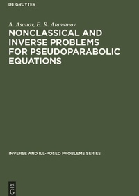Enlarge image Cover: Nonclassical and Inverse Problems for Pseudoparabolic Equations - De Gruyter