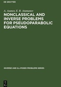 Cover: Nonclassical and Inverse Problems for Pseudoparabolic Equations - De Gruyter