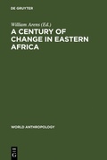 Cover: A Century of Change in Eastern Africa - De Gruyter Mouton