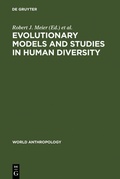 Cover: Evolutionary Models and Studies in Human Diversity - De Gruyter Mouton