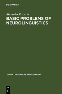Enlarge image Cover: Basic Problems of Neurolinguistics - De Gruyter Mouton