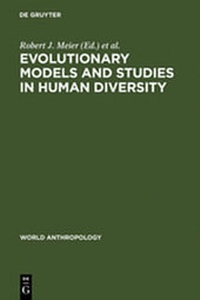 Enlarge image Cover: Evolutionary Models and Studies in Human Diversity - De Gruyter Mouton