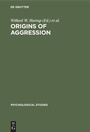Cover: Origins of Aggression - De Gruyter Mouton
