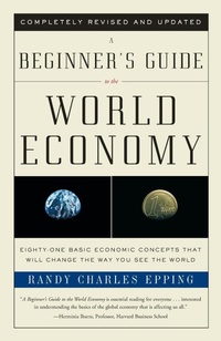 Abbildung von: A Beginner's Guide to the World Economy - Vintage Books