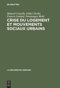 Cover: Crise du logement et mouvements sociaux urbains - De Gruyter Mouton