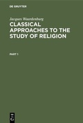 Cover: Classical Approaches to the Study of Religion - De Gruyter