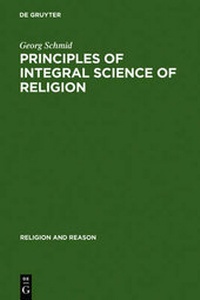 Enlarge image Cover: Principles of Integral Science of Religion - De Gruyter