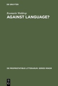 Cover: Against Language? - De Gruyter Mouton