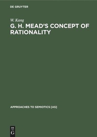 Enlarge image Cover: G. H. Mead's Concept of Rationality - De Gruyter Mouton