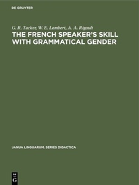 Abbildung von: The French Speaker's Skill with Grammatical Gender - De Gruyter Mouton
