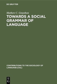 Abbildung von: Towards a Social Grammar of Language - De Gruyter Mouton