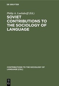 Cover: Soviet Contributions to the Sociology of Language - De Gruyter Mouton