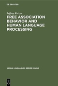 Cover: Free Association Behavior and Human Language Processing - De Gruyter Mouton