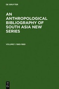 Cover: An Anthropological Bibliography of South Asia New Series / 1965-1969 - De Gruyter Mouton