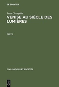 Cover: Venise au si&egrave;cle des lumi&egrave;res - De Gruyter Mouton