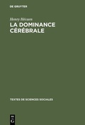 Cover: La dominance c&eacute;r&eacute;brale - De Gruyter Mouton
