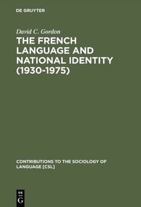 Abbildung von: The French Language and National Identity (1930-1975) - De Gruyter Mouton