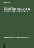Cover: Rhyme and Meaning in the Poetry of Yeats - De Gruyter Mouton