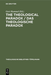 Abbildung von: The Theological Paradox / Das theologische Paradox - De Gruyter
