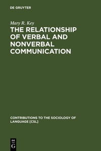 Enlarge image Cover: The Relationship of Verbal and Nonverbal Communication - De Gruyter Mouton