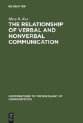 Cover: The Relationship of Verbal and Nonverbal Communication - De Gruyter Mouton